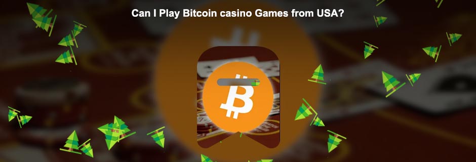 Bitcoin casino for usa players