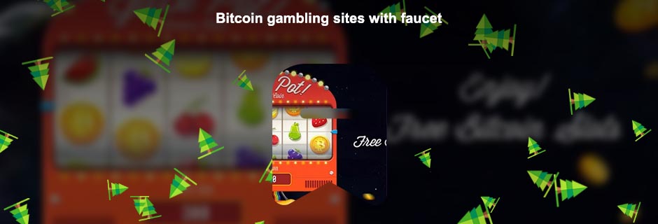 Bitcoin slots with faucet