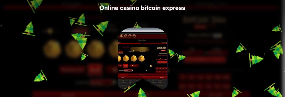 Online casino bitcoin express