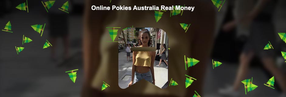 Real pokies real money